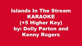 Video thumbnail of "Dolly Parton and Kenny Rogers Islands In The Stream Karaoke +5 Higher Key"