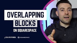 How to Overlap Blocks on Squarespace