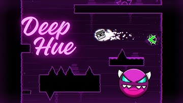 "Deep Hue" by TimeRed [w/ coin] (Platformer Demon) | Geometry Dash 2.2