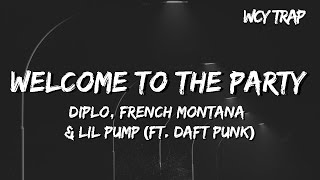 Diplo, French Montana & Lil Pump - Welcome To The Party (ft. Zhavia Ward) (Lyrics)