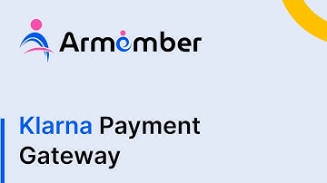 How to Integrate Klarna Payment Gateway with ARMember Pro Plugin