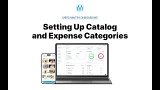 Merchantry Onboarding: Setting Up Your Catalog and Expense Categories