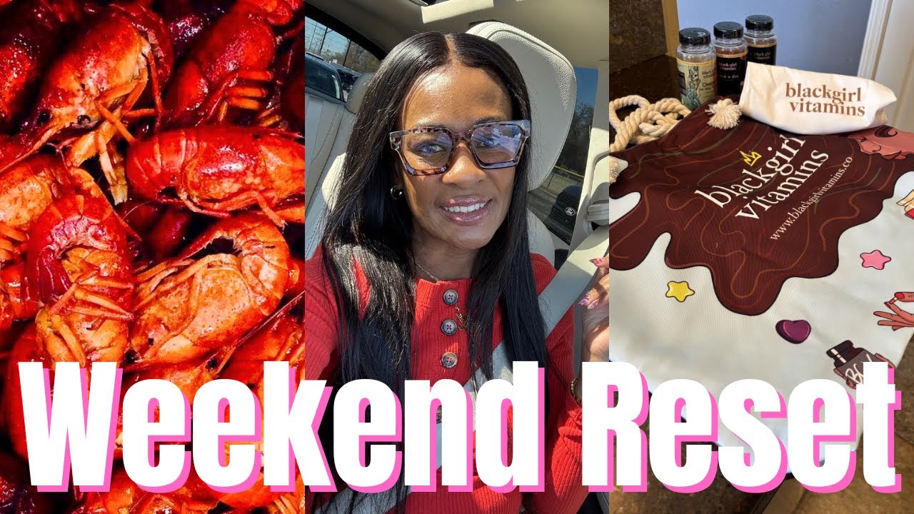 Weekend Reset Vlog | Faith, Crawfish Season & Stepping Into New Levels
