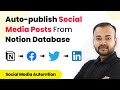 How to autopublish social media posts from notion database  social media automtion