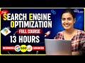 Seo full course for beginners in 13 hours free  learn full search engine optimization in 2024
