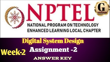 NPTEL || Digital System Design || Assignment 2 Answer Key