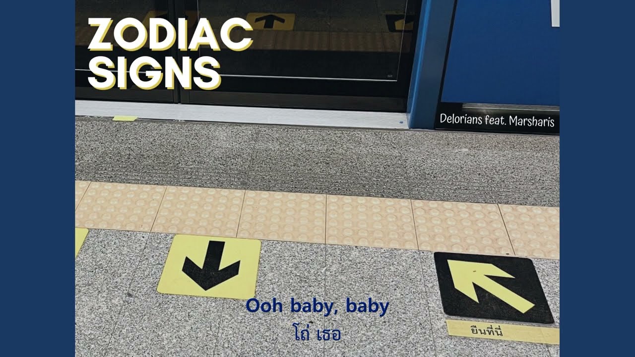 [Thaisub/Lyrics] zodiac signs - Delorians feat. Marsharis แปลเพลง