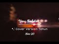 Yang terdalamnoahcover vercion tetunnine20 liriknoahyangterdalamnine20