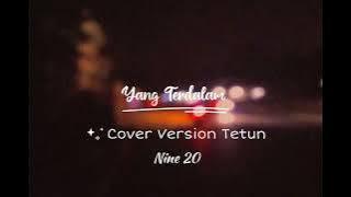 Yang Terdalam'NOAH'-cover vercion Tetun'NINE20' Lirik#NOAHyangterdalam#Nine20