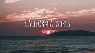 California Gurls- Katy Perry (Lyrics)