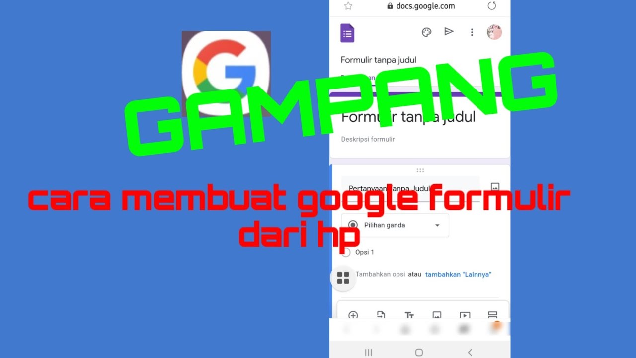 tutorial membuat google formulir dari hp android 