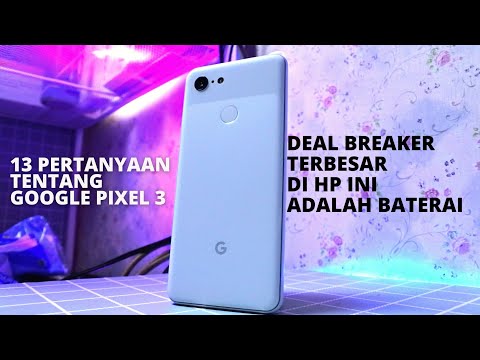 GOOGLE PIXEL 3 Untuk 1 Tahun ke Depan? | Simak 13 Hal Penting ini Sebelum Beli