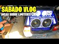 SABADO VLOG LIMITER NÃO ESTA ACIONANDO? ENTENDA #102 ☢JuNiOr SoM♛®