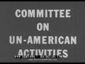&quot;COMMITTEE ON UN-AMERICAN ACTIVITIES&quot;  1962 ANTI-HUAC DOCUMENTARY FILM  HOLLYWOOD WITCH HUNT XD81495