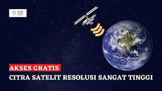 Akses Gratis Citra Satelit Resolusi Sangat Tinggi screenshot 1