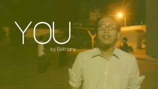 Video thumbnail of "Bethany - You (Concept Video)"