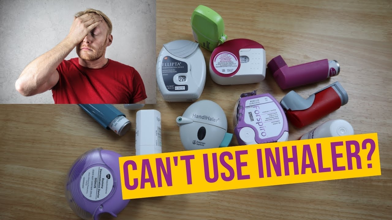 Can't use inhaler what to do? YouTube