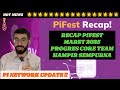 PI NETWORK UPDATE !! RECAP PIFEST MARET 2025 PROGRES CORE TEAM HAMPIR SEMPURNA