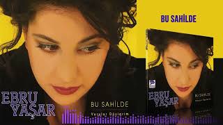 Ebru Yaşar Bu Sahilde