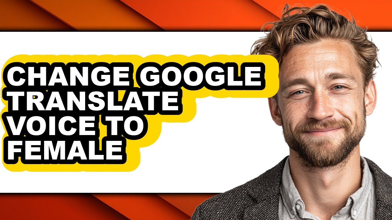 How to Change Google Translate Voice to Female - Step by Step - YouTube