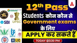 'Top Government Jobs After 12th | Best Govt Jobs 2023 for Students'