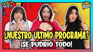 ¿NUESTRO ÚLTIMO PROGRAMA