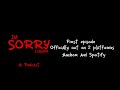 I’m Sorry Logon: First Episode Out Now