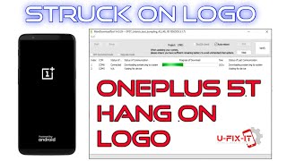 How to Flash Oneplus 5t Hang on Logo|STRUCK on LOG|A5010|U-FIX-IT|2021 screenshot 5