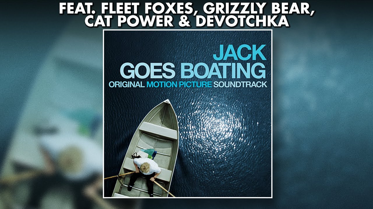 Jack Goes Boating Official Soundtrack Album Preview Songs from the