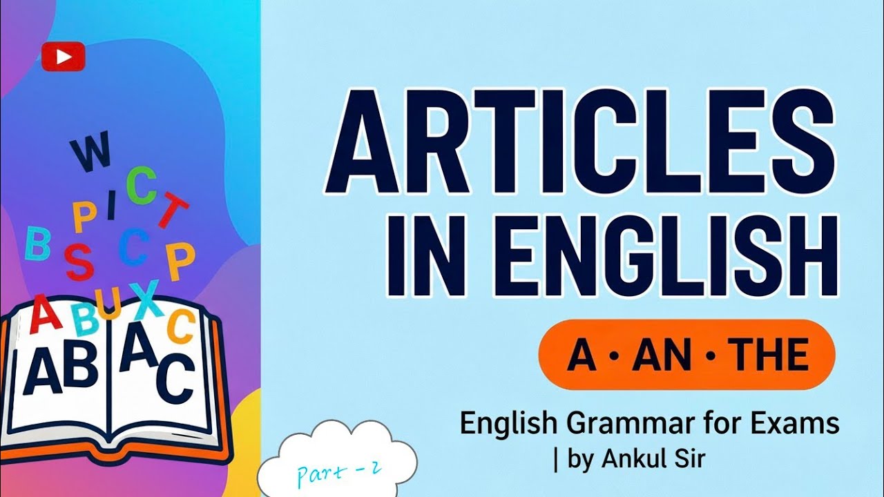 Articles in English Grammar | part–2 |Master batch by Ankul sir | # ...