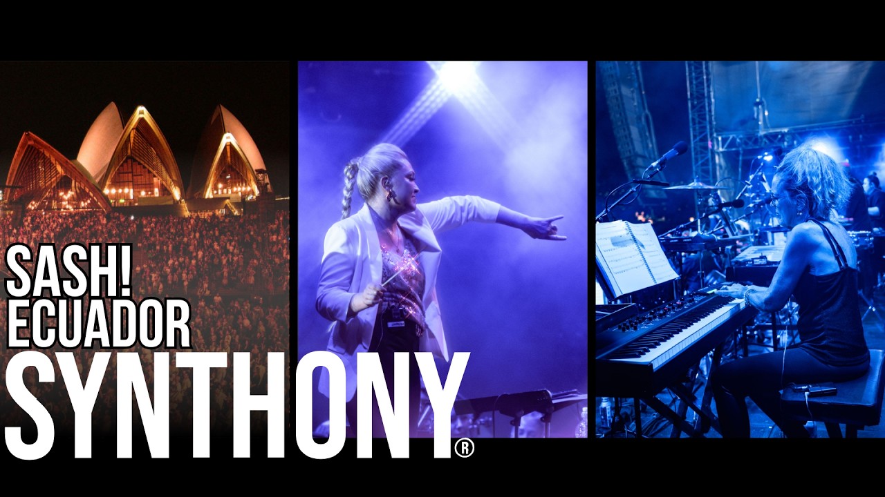 SYNTHONY – Sash! Ecuador (Live @SydneyOperaHouse Forecourt 2025)