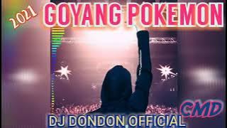 2021 Goyang Pokemon remix (DJ DONDON) CMD#Deejay