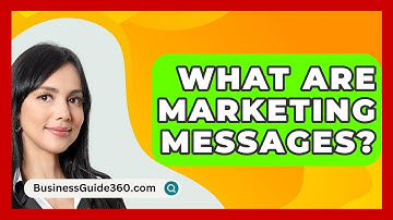 What Are Marketing Messages? - BusinessGuide360.com