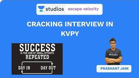 Cracking Interview in KVPY | Prashant Jain