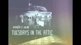 Tuesdays in the Attic w\/ @JenniferGagne #54