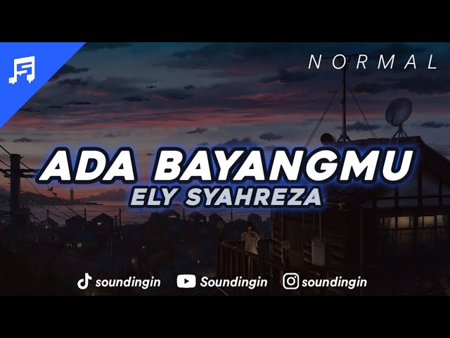 DJ Ada Bayangmu By Ely Syahreza class=
