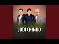 JODI CHINDO JODI CHINDO