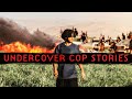 4 intense true stories from undercover cops