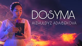 DOSYMA - Aizhuldyz Adaibekova