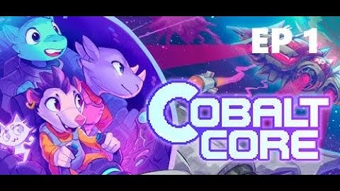 Cobalt Core Ep 1 - Max And Books Together Is Tough