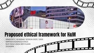 Proposed Ethical Framework For H&amp;M 