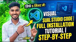 Visual Studio Code Kaise Install Kare | Complete VS Code Setup & Tutorial in Hindi