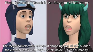 Plotagon Skits - Stuck In An Elevator #Plotavator