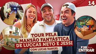 POD ENTRAR - Tour pela mansão fantástica de Luccas Neto e Jessi com Lucas Rangel