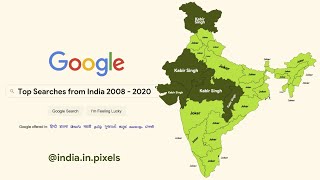 143 Maps Showing India&#39;s Trending Google Searches from 2008 to 2020