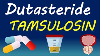 Dutasteride Tamsulosin Capsules - Side Effects, Dosage, Cautions