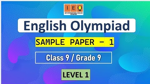 ENGLISH OLYMPIAD FOR CLASS 9 - LEVEL 1 - MOCK TEST PAPER 1