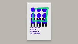 Interaction Design in Max/MSP