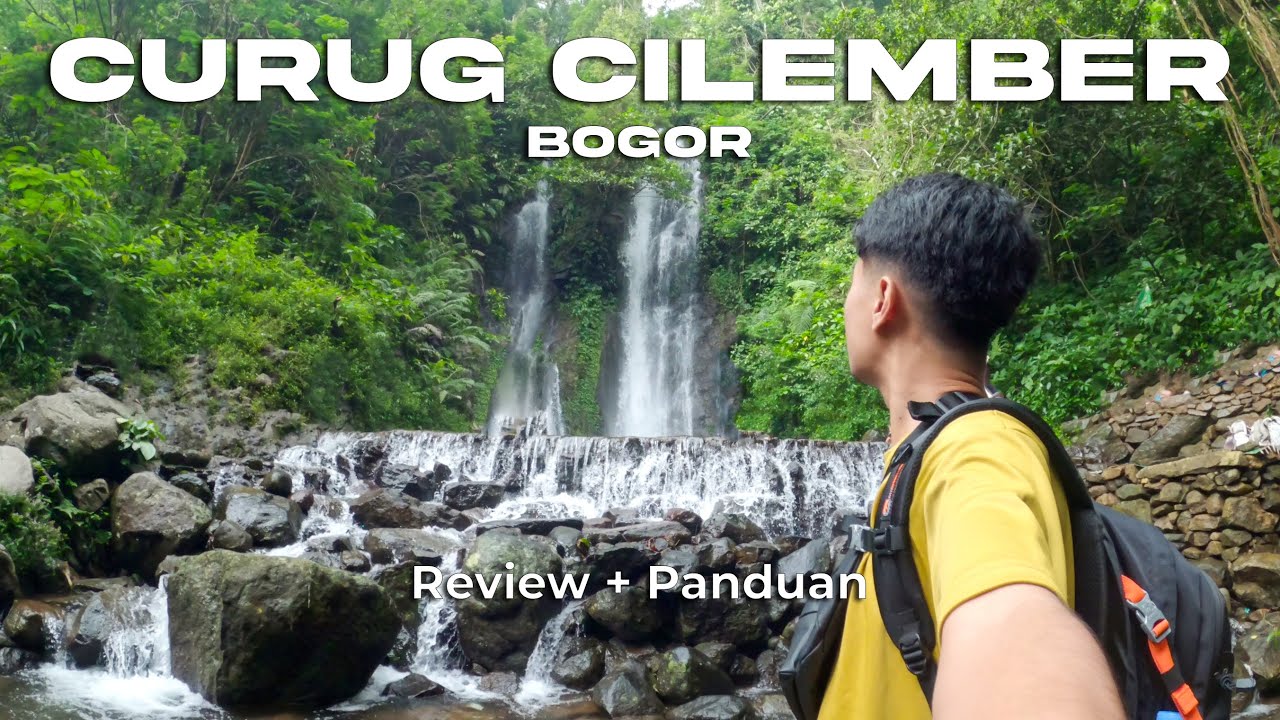 Curug Cilember Bogor | Rute, Harga Tiket dan Fasilitas