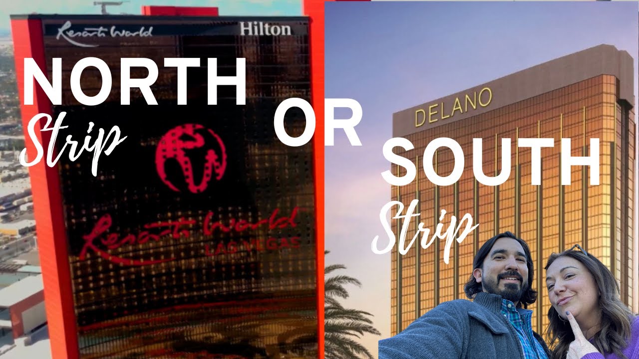 Should you stay on the North or South end of the Las Vegas Strip?